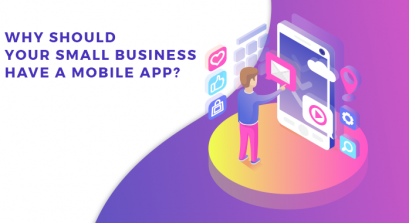 Why Should Your Small Business Have a Mobile App